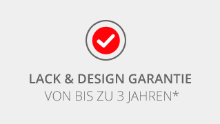 Lack und Design Garantie bis zu 3 Jahre